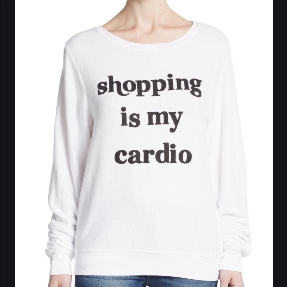 Wildfox M shopping is my cardio sweatshirt white